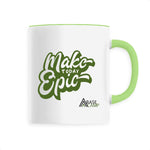 MAKE TODAY EPIC MUG