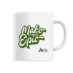 MAKE TODAY EPIC MUG